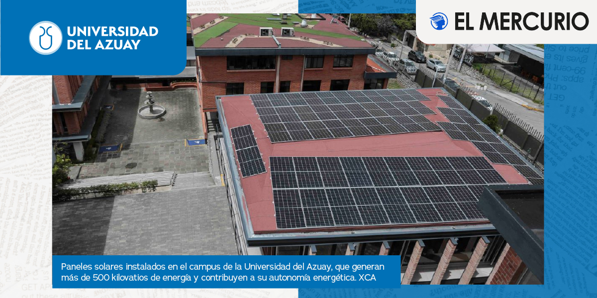 Universidad del Azuay logra autonomía energética con sistema fotovoltaico